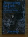 Avenging Eagles Forbidden Tales of the 101st Airborne Division