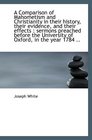 A Comparison of Mahometism and Christianity in their history their evidence and their effects  se
