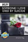 Help Someone I Love Died By Suicide