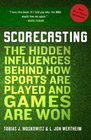 Scorecasting: The Hidden Influences Behind How Sports Are Played and Games Are Won