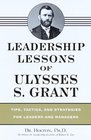 Leadership Lessons of Ulysses S Grant