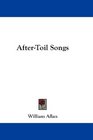 AfterToil Songs