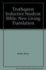 Truthquest Inductive Student Bible New Living Translation
