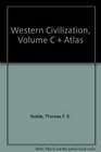 Western Civilization Volume C  Atlas