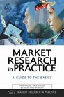 Market Research in Practice A Guide to the Basics