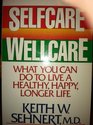 SelfcareWellcare/What You Can Do to Live a Healthy Happy Longer Life