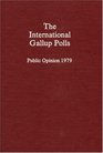 The International Gallup Polls Public Opinion 1979