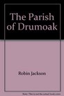 The Parish of Drumoak
