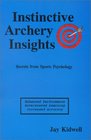 Instinctive Archery Insights Enhanced Performance Accelerated Learning Increased Accuracy