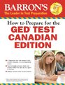 How to Prepare for the GED Test Canadian Edition