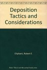 Deposition Tactics and Considerations
