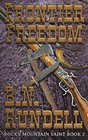 Frontier Freedom: Rocky Mountain Saint Book 2
