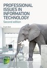 Professional Issues in Information Technology  Second edition