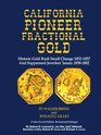 California Pioneer Fractional Gold