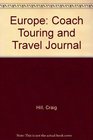 Europe Coach Touring and Travel Journal