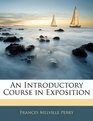 An Introductory Course in Exposition
