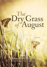 The Dry Grass of August