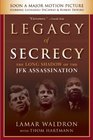 Legacy of Secrecy The Long Shadow of the JFK Assassination
