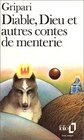 Diable Dieu et autres contes de menterie