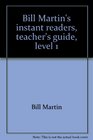 Bill Martin's instant readers teacher's guide level 1