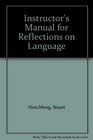 Instructor's Manual for Reflections on Language