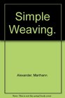 Simple Weaving
