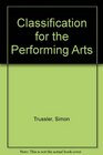 A classification for the performing arts