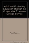Adult and Continuing Education Through the Cooperative Extension Division Service