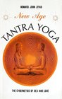 New Age Tantra Yoga The Cybernetics of Sex and Love