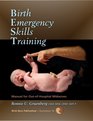 Birth Emergency Skills Training Manual for Out of Hospital Midwives
