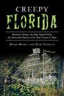 Creepy Florida Phantom Pirates the Hog Island Witch the Demented Doctor at the Don Vicente and More