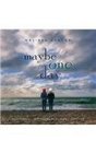 Maybe One Day Library Edition