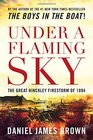 Under a Flaming Sky The Great Hinckley Firestorm of 1894