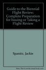 Guide to the Biennial Flight Review Complete Preparation for Issuing or Taking a Flight Review