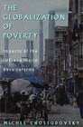The Globalization of Poverty