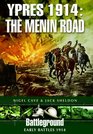 Ypres 1914  The Menin Road