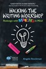 Hacking the Writing Workshop Redesign with Making in Mind