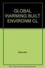 GLOBAL WARMING BUILT ENVIRONM CL