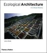 Ecological Architecture A Critical History