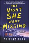 The Night She Went Missing A Novel