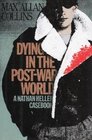 Dying in the Post-War World (Nathan Heller, Bk 5)