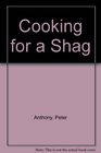 Cooking for a Shag