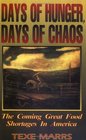 Days of Hunger Days of Chaos