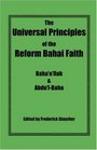 The Universal Principles of the Reform Bahai Faith