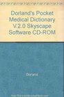 Dorland's Pocket Medical Dictionary v20 Skyscape Software CDROM