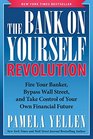 The Bank On Yourself Revolution Fire Your Banker Bypass Wall Street and Take Control of Your Own Financial Future