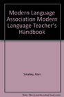 Modern Language Association Modern Language Teacher's Handbook