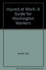 Injured at Work A Guide for Washington Workers