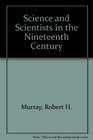 Science  Scientists in the Nineteenth Century