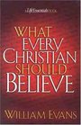 What Every Christian Should Believe
